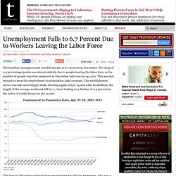 Unemployment Falls to 6.7 Percent Due to Workers Leaving the Labor Force