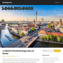 3 UNESCO World Heritage Sites in Berlin – flyallegiantar