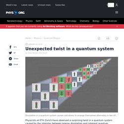 Unexpected twist in a quantum system