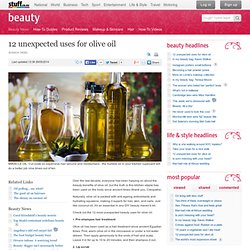 12 unexpected uses for olive oil