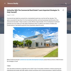 Unfamiliar With The Commercial Real Estate? Learn Important Strategies To Help Yourself!