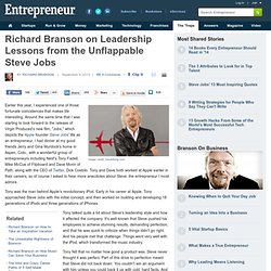 Richard Branson on Leadership Lessons from the Unflappable Steve Jobs
