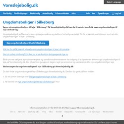 Ungdomsboliger i Silkeborg - udbydes og søges