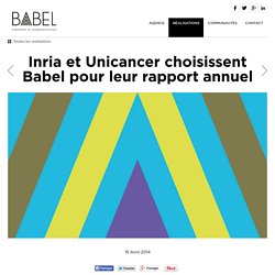 Inria et Unicancer choisissent Babel pour leur rapport annuel