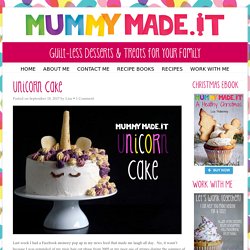 Unicorn Cake - Mummy Made.It - Gluten Free, Paleo Desserts