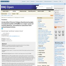 Unidentified Chronic Fatigue Syndrome/myalgic encephalomyelitis (CFS/ME) is a major cause of school absence: surveillance outcomes from school-based clinics