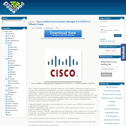 Cisco Unified Communication Manager 8.0.0.99141-4 - VMware Image