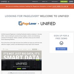 Looking for PageLever? Welcome to Unified!
