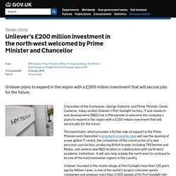 Unilever’s £200 million investment in the north-west welcomed by Prime Minister and Chancellor