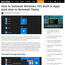 How to Uninstall Windows 10’s Built-in Apps (and How to Reinstall Them)