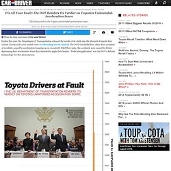 It's All Your Fault: The DOT Renders Its Verdict on Toyota's Unintended-Acceleration Scare – Feature