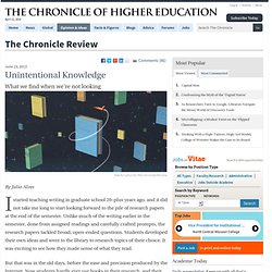 Unintentional Knowledge - The Chronicle Review