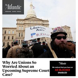 Unions and the Friedrichs Case