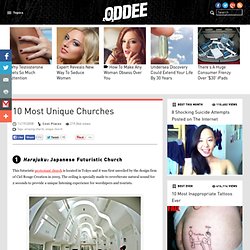 10 Most Unique Churches - Oddee.com (amazing church, unique church)