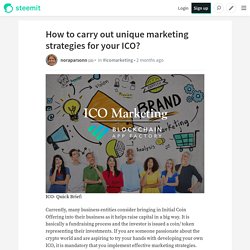 How to carry out unique marketing strategies for your ICO?