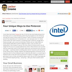 Four Unique Ways to Use Pinterest