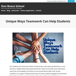 Unique Ways Teamwork Can Help Students