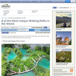 8 of the Most Unique Walking Paths in the World