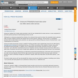 Unisecure's Philadelphia based data center now offers dial-to-order services, Business - weSRCH