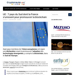 UE : 7 pays du Sud dont la France s'unissent pour promouvoir la blockchain