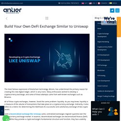 Uniswap-like DeFi Exchange Development: Why and How to Proceed?