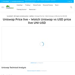 Uniswap Price live - Watch Uniswap vs USD price live UNI-USD - Investobull
