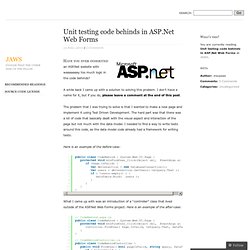 Unit testing code behinds in ASP.Net Web Forms