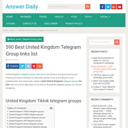 590 Best United Kingdom Telegram Group links list - Answer Daily