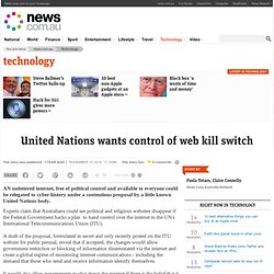 United Nations wants control of web kill switch