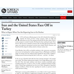 Iran and the United States Face Off in Turkey
