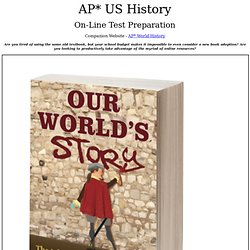 AP* United States History - Key Terms, Outlines, Sample Tests