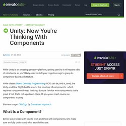 Unity: Now You're Thinking With Components