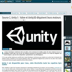 Source 2, Unity 5 : Valve et Unity3D dégainent leurs moteurs