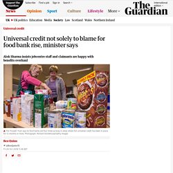 Universal credit not solely to blame for food bank rise, minister says