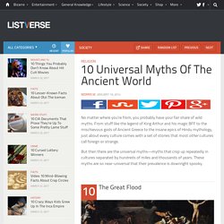 10 Universal Myths Of The Ancient World