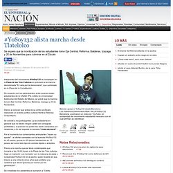 #YoSoy132 alista marcha desde Tlatelolco - Nación