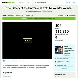 The History of the Universe as Told by Wonder Woman by Kristy Guevara-Flanagan & Kelcey Edwards