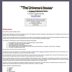 “The Universe is Obsolete” - A Gallery of Multiverse Theories