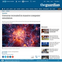 Universe recreated in massive computer simulation