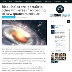Black holes are 'portals to other universes,' according to new quantum results