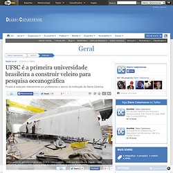 UFSC é a primeira universidade brasileira a construir veleiro para pesquisa oceanográfica