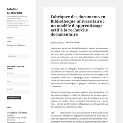 Fabriquer des documents en Bibliothèque universitaire : un modèle d’apprentissage actif à la recherche documentaire – InfoDoc MicroVeille