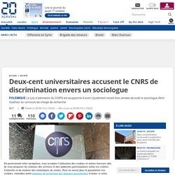 Deux-cent universitaires accusent le CNRS de discrimination envers un sociologue