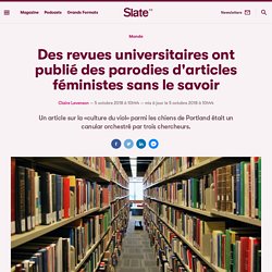 Des revues universitaires ont publié des parodies d'articles féministes sans le savoir