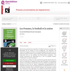 Football et identité - Les Femmes, le football et la nation - Presses universitaires du Septentrion