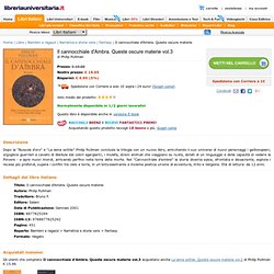 Il cannocchiale d'Ambra. Queste oscure materie vol.3 - Pullman Philip - Salani - Libro - Libreria Universitaria - 9788877825292