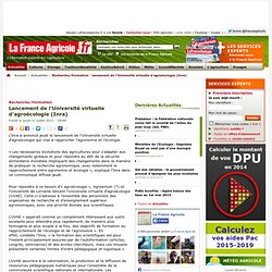 Recherche/Formation : lancement de l'Université virtuelle d'agroécologie (Inra) - Actualités - La France Agricoles