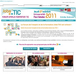 Jobs'TIC - 27 octobre 2011 - Université Paul Sabatier, Toulouse