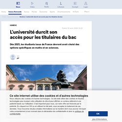 Genève: L’université durcit son accès pour les titulaires du bac - 20 minutes