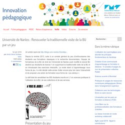 Université de Nantes : Renouveler la traditionnelle visite de la BU par un jeu - Innovation Pédagogique